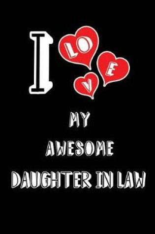 Cover of I Love My Awesome Daughter in Law