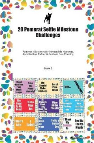 Cover of 20 Pomerat Selfie Milestone Challenges