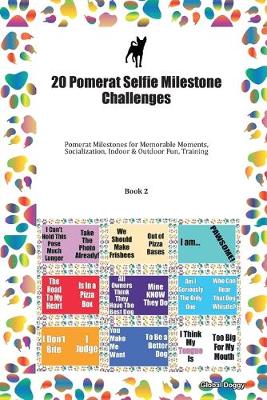 Book cover for 20 Pomerat Selfie Milestone Challenges