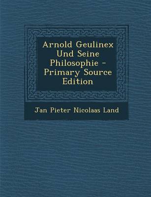 Book cover for Arnold Geulinex Und Seine Philosophie