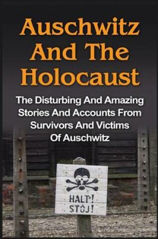 Cover of Auschwitz And The Holocaust