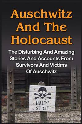 Cover of Auschwitz And The Holocaust