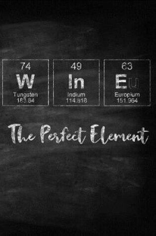 Cover of Wine The Perfect Element