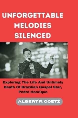 Cover of Unforgettable Melodies Silenced