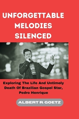 Book cover for Unforgettable Melodies Silenced