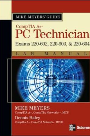 Cover of Mike Meyers' A+ Guide: PC Technician Lab Manual (Exams 220-602, 220-603, & 220-604)