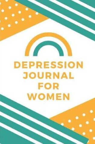 Cover of Depression Journal For Women