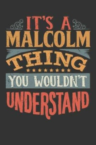 Cover of Its A Malcolm Thing You Wouldnt Understand