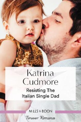 Cover of Resisting the Italian Single Dad