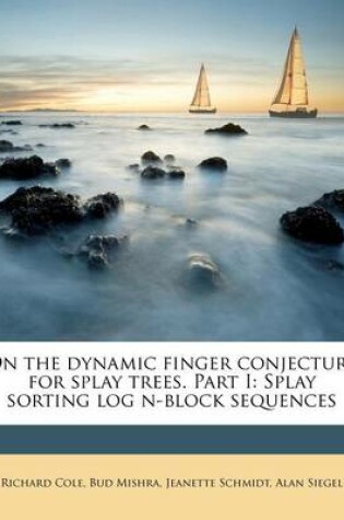 Cover of On the Dynamic Finger Conjecture for Splay Trees. Part I