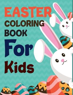 Book cover for Easter Coloring Book For Kids