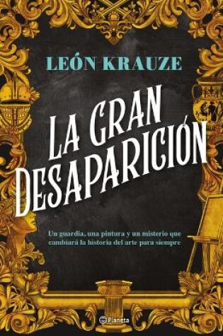 Cover of La Gran Desaparición (Novela de Misterio) / The Great Disappearance (a Mystery Novel)