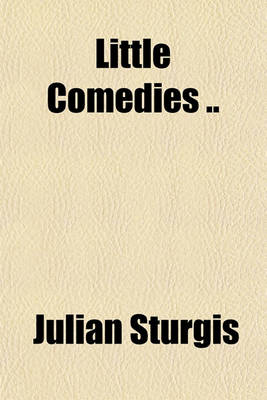 Book cover for Little Comedies ..