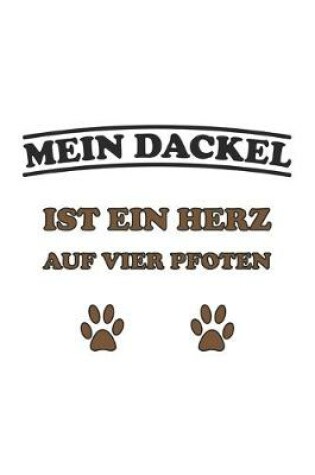 Cover of Mein Dackel ist ein Herz auf vier Pfoten