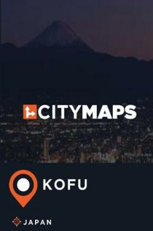 Cover of City Maps Kofu Japan