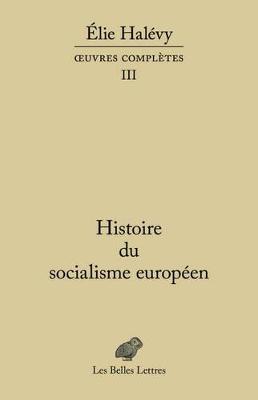 Book cover for Histoire Du Socialisme Europeen