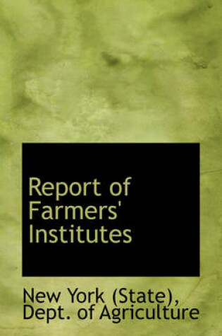 Cover of Report of Farmers' Institutes