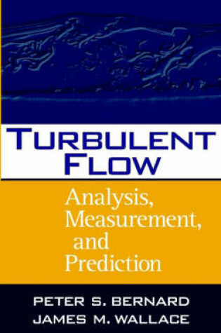 Cover of Turbulent Flow - Analysis, Measurement & Prediction