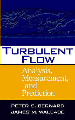 Book cover for Turbulent Flow - Analysis, Measurement & Prediction