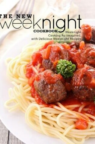 Cover of The New Weeknight Cookbook