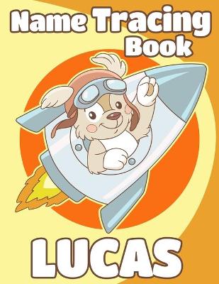 Book cover for Name Tracing Book Lucas