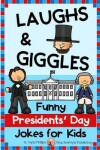Book cover for Presidents' Day Jokes for Kids