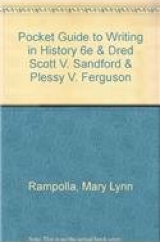 Cover of Pocket Guide to Writing in History 6e & Dred Scott V. Sandford & Plessy V. Ferguson