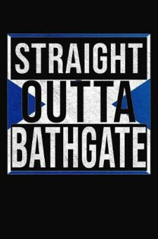 Cover of Straight Outta Bathgate