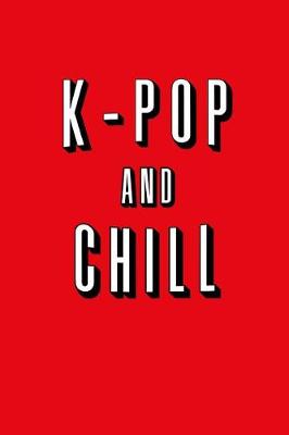 Book cover for K-Pop and Chill