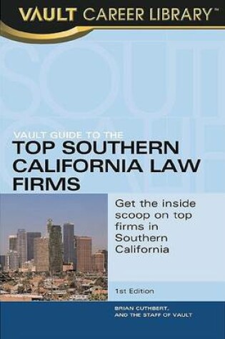 Cover of Vault Guide to the Top Southern California Law Firms