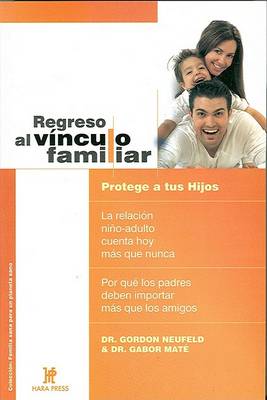 Book cover for Regreso Al Vínculo Familiar