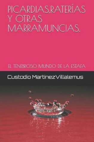 Cover of Picardias, Rater as Y Otras Marramuncias.