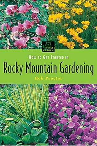 Cover of How to Get Started in Rocky Mountain Gardening