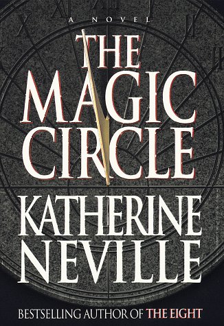 The Magic Circle by Katherine Neville