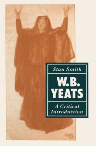 Cover of W. B. Yeats: A Critical Introduction