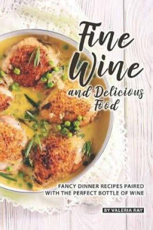 Cover of Fine Wine and Delicious Food