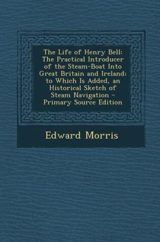 Cover of The Life of Henry Bell