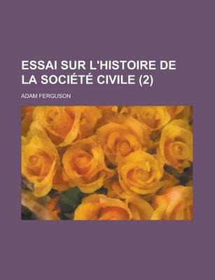 Book cover for Essai Sur L'Histoire de La Societe Civile (2)