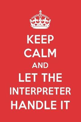 Book cover for Keep Calm and Let the Interpreter Handle It