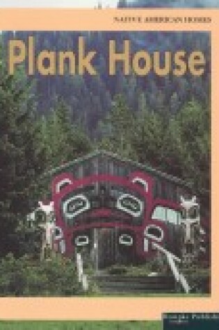 Cover of Plank House (Native American Homes)