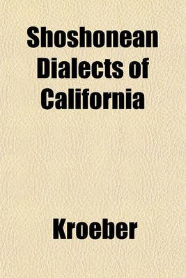 Book cover for Shoshonean Dialects of California