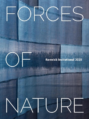 Book cover for Forces of Nature: Renwick Invitational 2020