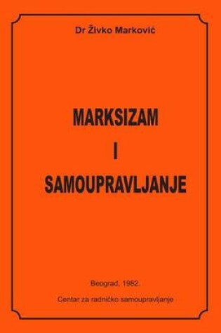 Cover of Marksizam I Samoupravljanje
