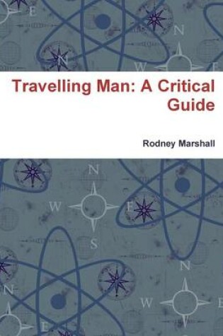 Cover of Travelling Man: A Critical Guide