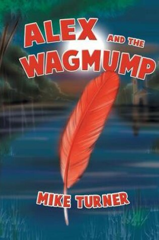Cover of Alex and the Wagmump