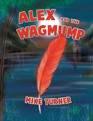 Book cover for Alex and the Wagmump