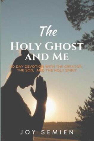 Cover of The HOLY GHOST AND ME