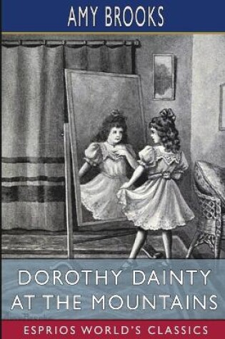 Cover of Dorothy Dainty at the Mountains (Esprios Classics)