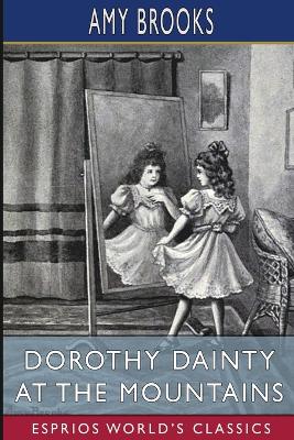Book cover for Dorothy Dainty at the Mountains (Esprios Classics)