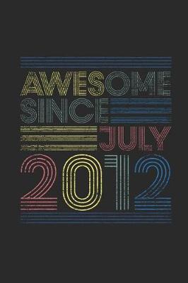 Book cover for Awesome Since July 2012